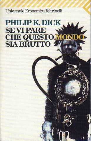 Se vi pare che questo mondo sia brutto (Paperback)