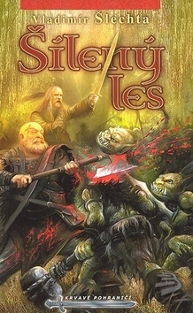 Šílený les (Krvavé pohraničí, #2)