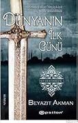 Dünyanın İlk Günü
