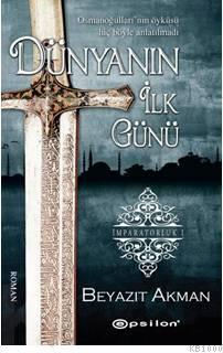 Dünyanın İlk Günü (Paperback)