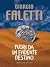 Fuori da un evidente destino