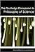 The Routledge Companion to Philosophy of Science