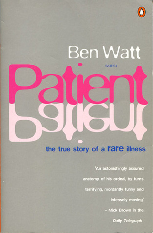 Patient: The True Story of a Rare Illness (Paperback)