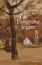 J AI L ANGOISSE LEGERE