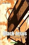 Black Jesus: the anthology