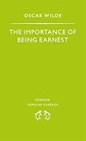The Importance of Being Earnest by Oscar Wilde