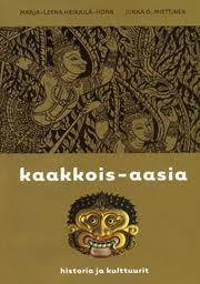Kaakkois-Aasia: Historia ja kulttuurit (Hardcover)