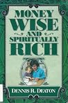 Money Wise and Spiritually Rich Money Wise and Spiritually Rich