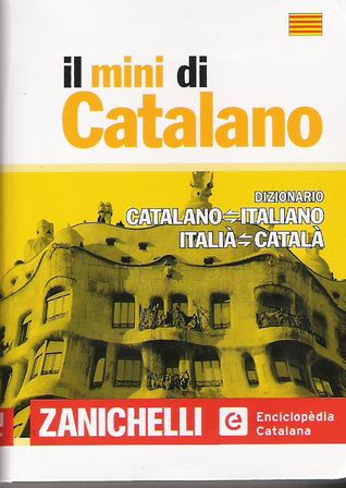 Il mini di Catalano: Dizionario Catalano-Italiano Italià-Català (Soft Cover)