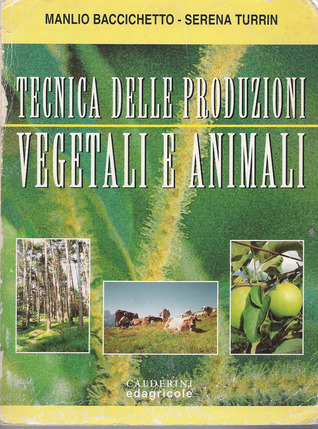 Tecnica delle produzioni vegetali e animali (Paperback)