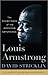 Louis Armstrong: The Soundtrack of the American Experience