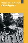 Obwód głowy by Włodzimierz Nowak