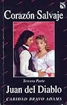 Juan del Diablo (Corazón Salvaje, #3) Juan del Diablo (Corazón Salvaje, #3)