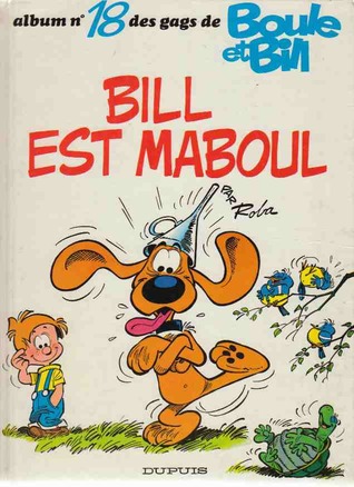 Bill est maboul (Boule et Bill, #18)