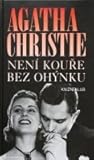 Není kouře bez ohýnku by Agatha Christie