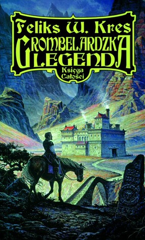 Grombelardzka legenda (Księga Całości, #3)
