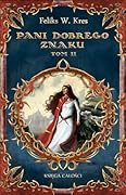Pani Dobrego Znaku, tom II