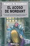 El acoso de Mordant (La necesidad de Mordant, #3)