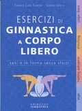 Esercizi di ginnastica a corpo libero (Paperback)