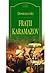 Fraţii Karamazov by Fyodor Dostoevsky