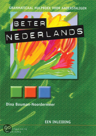 Beter Nederlands: Grammatical hulpboek voor anderstaligen