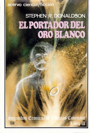 Portada de El portador del Oro Blanco, de Stephen R. Donaldson