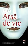 Arsă de vie by Souad