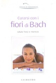 Curarsi con i fiori di Bach (Hardcover)