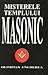 Misterele Templului Masonic