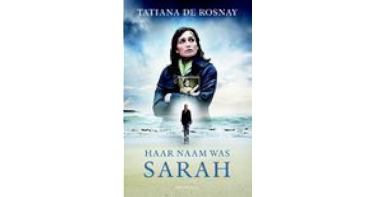 Haar naam was Sarah by Tatiana de Rosnay