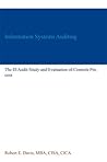 Information Systems Auditing: The IS Audit Study and Evaluation of Controls Process