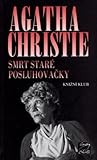 Smrt staré posluhovačky by Agatha Christie