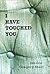 I Have Touched You by Gregory Sherl