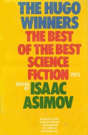The Hugo Winners, The Best of the Best Science Fiction 1973 (Hardcover)