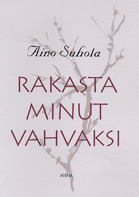 Rakasta minut vahvaksi (Hardcover)