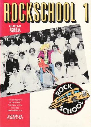 Rockschool 1: Guitar, Bass and Drums