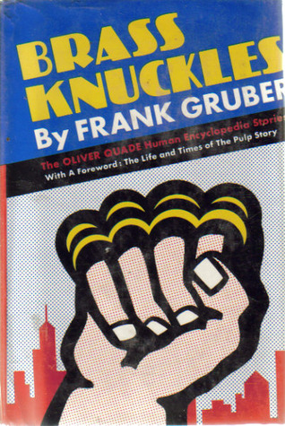 Brass Knuckles: The Oliver Quade Human Encyclopedia Stories (Hardcover)