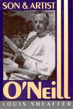 O'Neill: Son and Artist (Paperback)