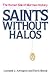 Saints Without Halos: The Human Side of Mormon History
