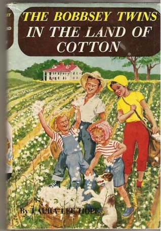 The Bobbsey Twins In the Land of Cotton (The Bobbsey Twins, #35)