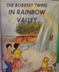 The Bobbsey Twins In Rainbow Valley