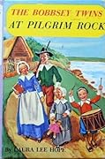 The Bobbsey Twins At Pilgrim Rock