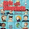 Girls With Slings...