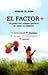 El factor +