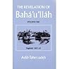 The Revelation of Bahá'u'lláh, Vol.1: Baghdád: 1853-63 The Revelation of Bahá'u'lláh, Vol.1: Baghdád: 1853-63