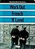 Work Out French A Level (Macmillan Work Out Series (Languages): Revision Aids for GCSE and A-level)