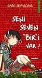 Seni Seven Biri Var
