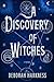 A Discovery of Witches (All...