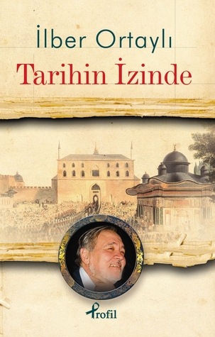 Tarihin İzinde (Paperback)