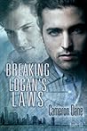 Breaking Logan's Laws by Cameron Dane